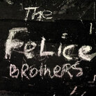 Felice Brothers Felice Brothers