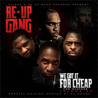 The Re-Up Gang The Re-Up Gang