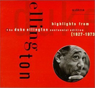 Cover for Highlights from the Duke Ellington Centennial Edition, 1927-1973 Cover for Highlights from the Duke Ellington Centennial Edition, 1927-1973