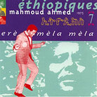 Cover for Ethiopiques, Vol. 7: Ere Mela Mela Cover for Ethiopiques, Vol. 7: Ere Mela Mela