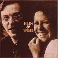 Antonio Carlos Jobim &amp; Elis Regina