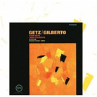 Getz/Gilberto Getz/Gilberto