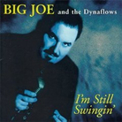Big Joe Big Joe