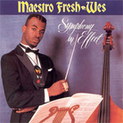 Cover to Maestro Fresh Wes Cover to Maestro Fresh Wes