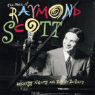 Cover for The Music of Raymond Scott: Reckless Nights & Turkish Twilights Cover for The Music of Raymond Scott: Reckless Nights & Turkish Twilights