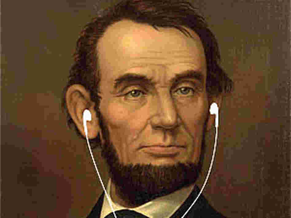Abraham Lincoln's iPod would have needed a lot of memory to accommodate his eclectic tastes. Abraham Lincoln's iPod would have needed a lot of memory to accommodate his eclectic tastes.