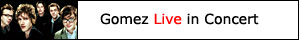 gomez live in concert