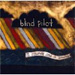 Blind Pilot cover Blind Pilot cover