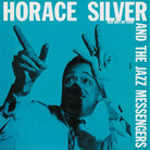 Cover for 'Horace Silver and the Jazz Messengers' Cover for 'Horace Silver and the Jazz Messengers'