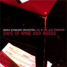 Days of Wine and Roses Days of Wine and Roses