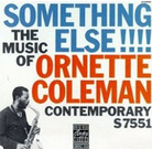 Cover for Something Else!!!!:The Music of Ornette Coleman Cover for Something Else!!!!:The Music of Ornette Coleman