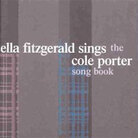 Ella Fitzgerald Sings The Cole Porter Songbook Ella Fitzgerald Sings The Cole Porter Songbook