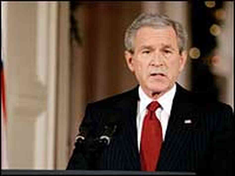 President Bush speaks to reporters during a news conference at the White House Dec. 19. President Bush speaks to reporters during a news conference at the White House Dec. 19.