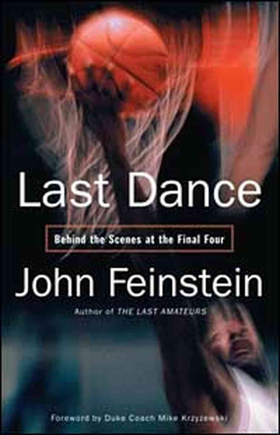 'Last Dance' by John Feinstein 'Last Dance' by John Feinstein