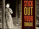Detail from the cover of 'Stick Out Your Tongue' Detail from the cover of 'Stick Out Your Tongue'