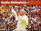 Audio Slideshow: Papal Visits Around the World Audio Slideshow: Papal Visits Around the World