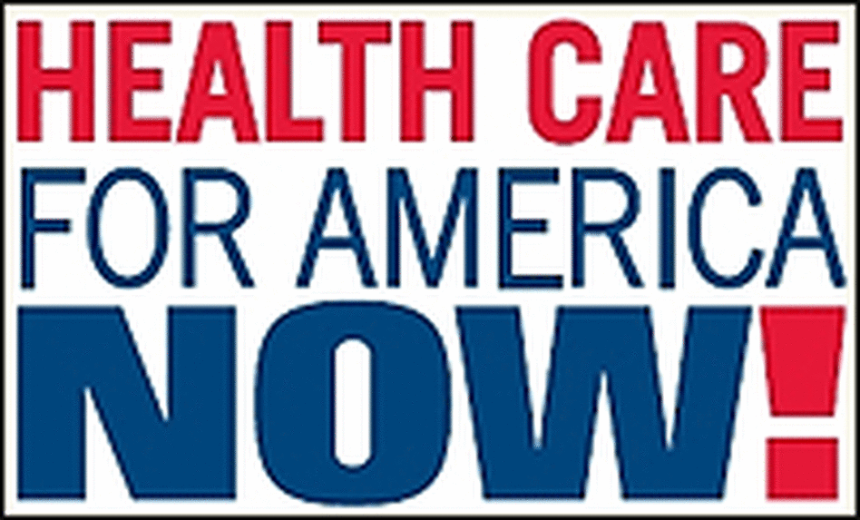 Health Care for America Now Health Care for America Now