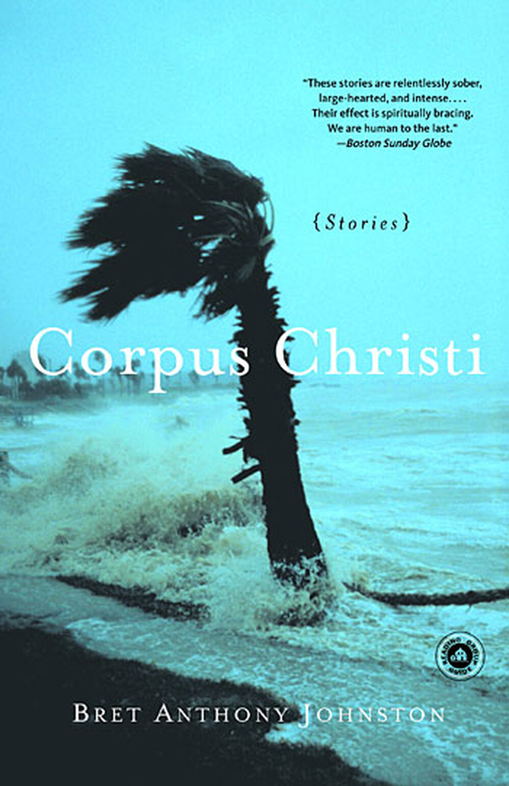 Bret Anthony Johnston's book "Corpus Christi: Stories."