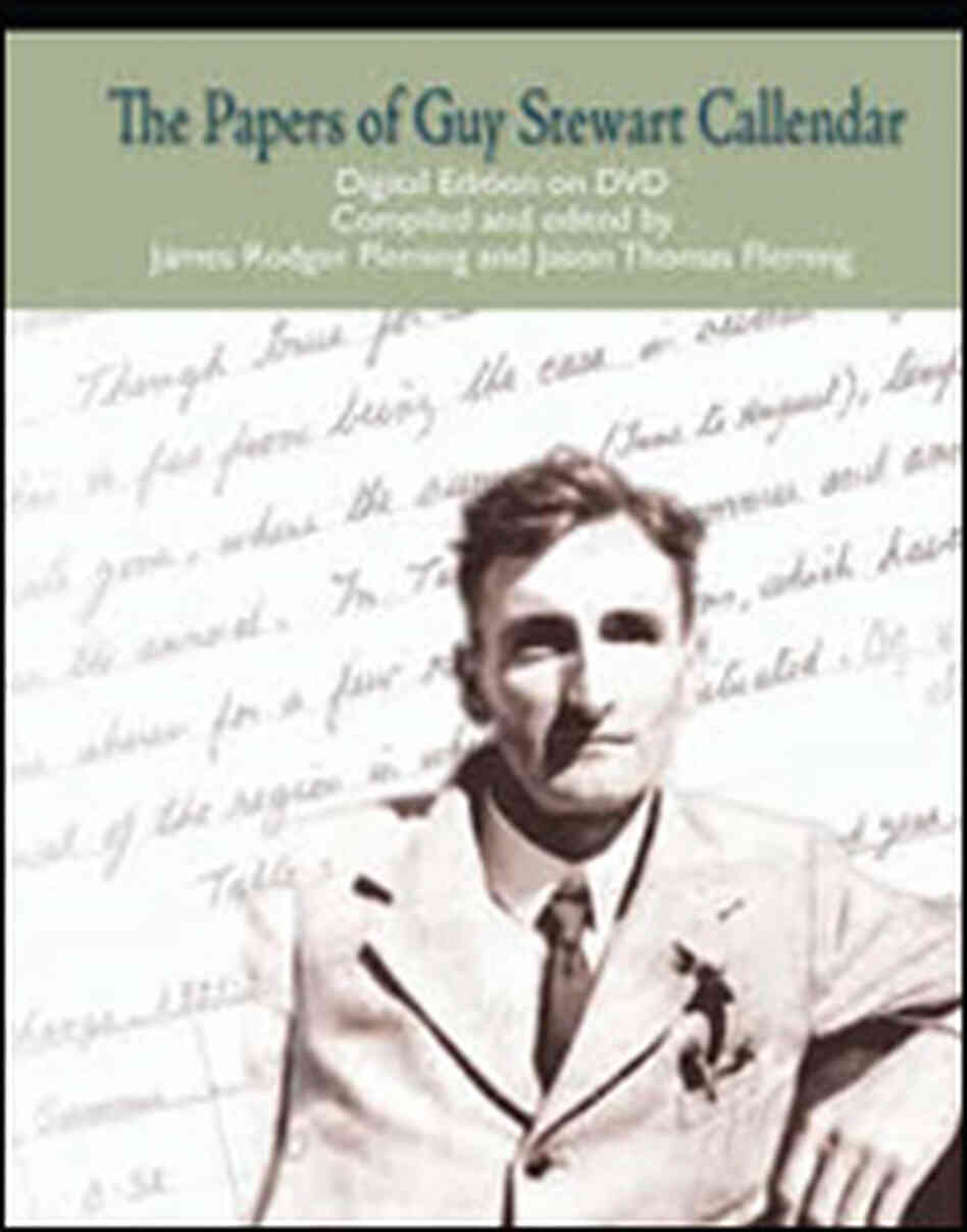 Guy S. Callendar, pictured on the cover of a published collection of his papers. Guy S. Callendar, pictured on the cover of a published collection of his papers.