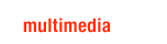 multimedia