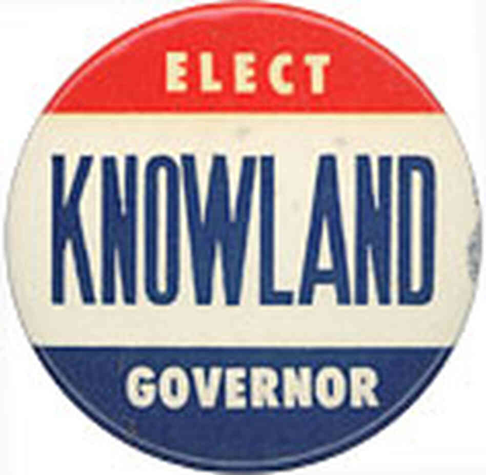 Bill Knowland campaign button Bill Knowland campaign button