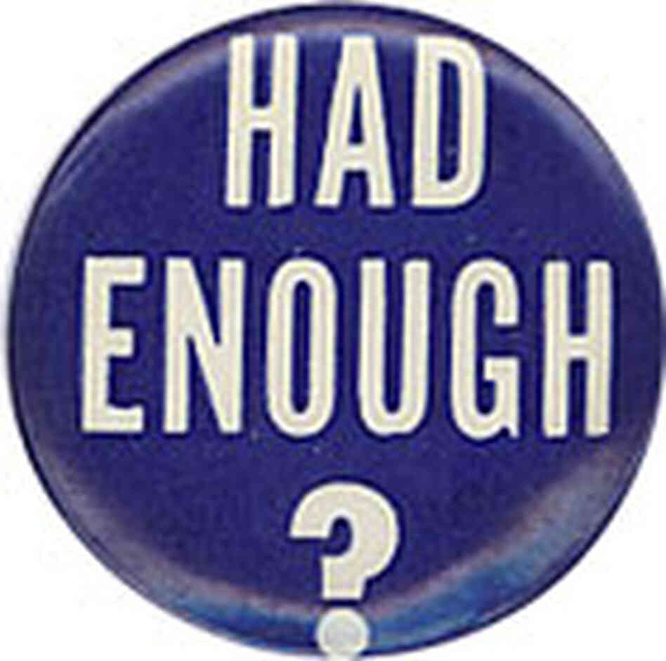 Had Enough? button Had Enough? button