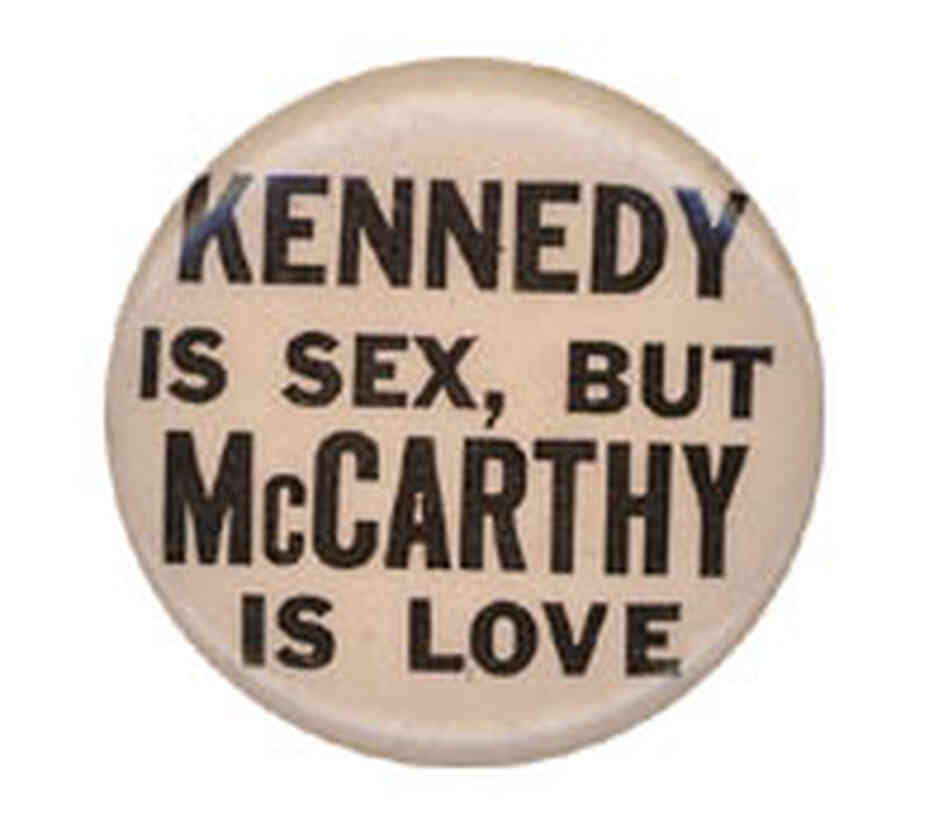 'Kennedy is Sex, but McCarthy is Love' button 'Kennedy is Sex, but McCarthy is Love' button