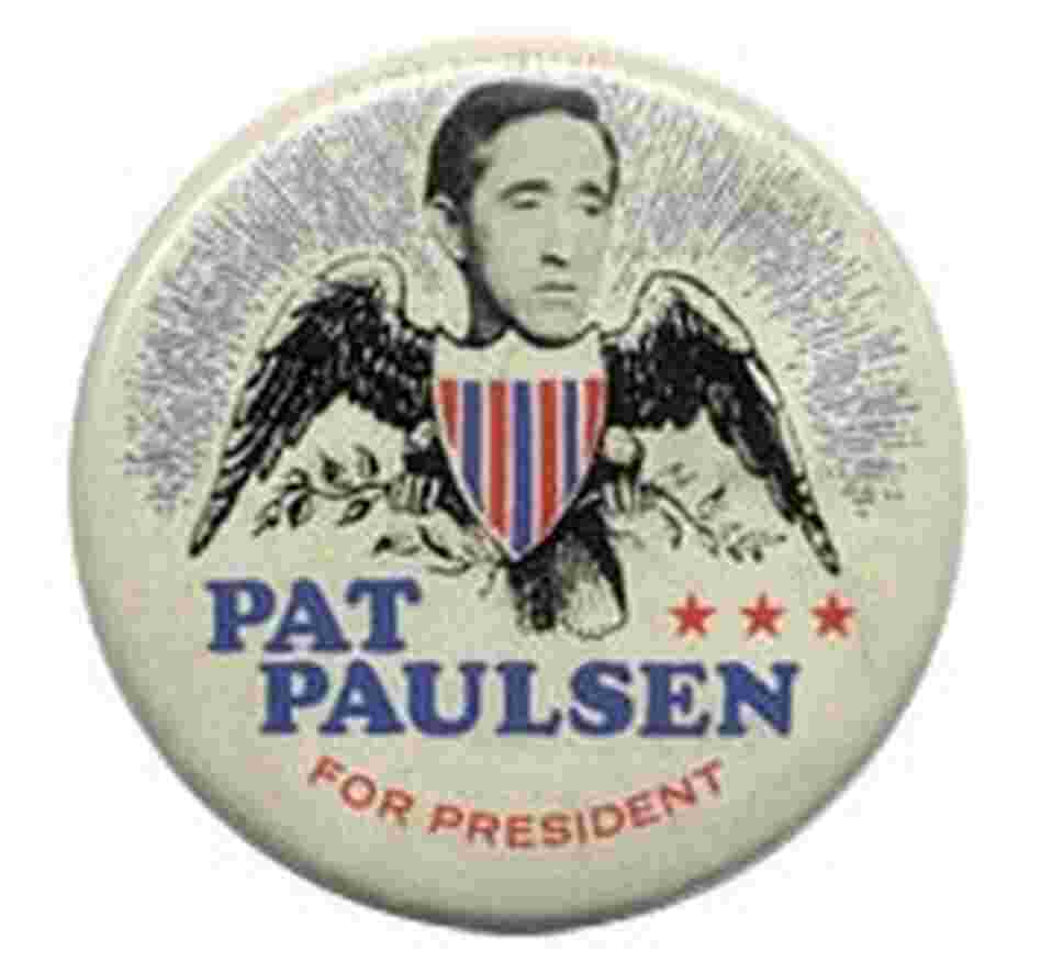 Pat Paulsen button Pat Paulsen button