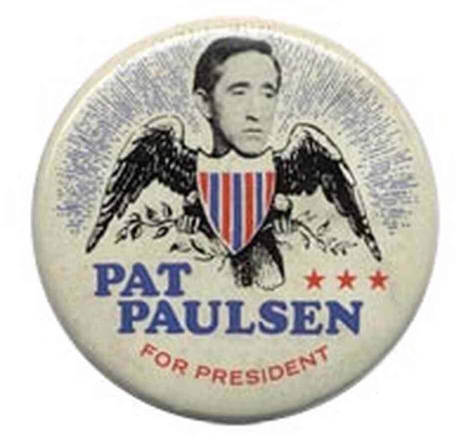Pat Paulsen button Pat Paulsen button