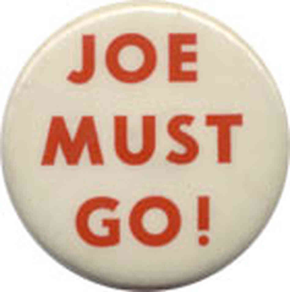 Joe Must Go! button Joe Must Go! button