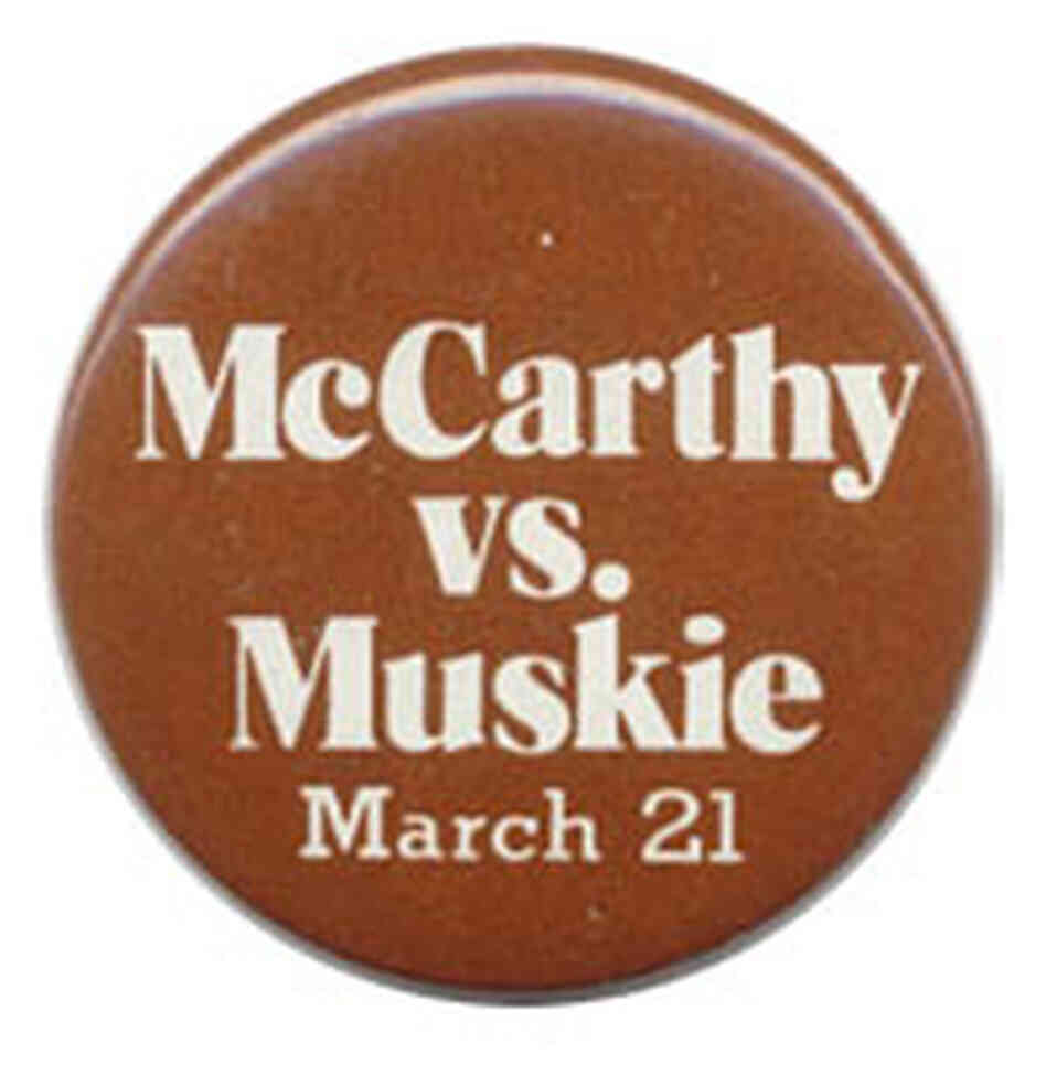 McCarthy vs. Muskie McCarthy vs. Muskie
