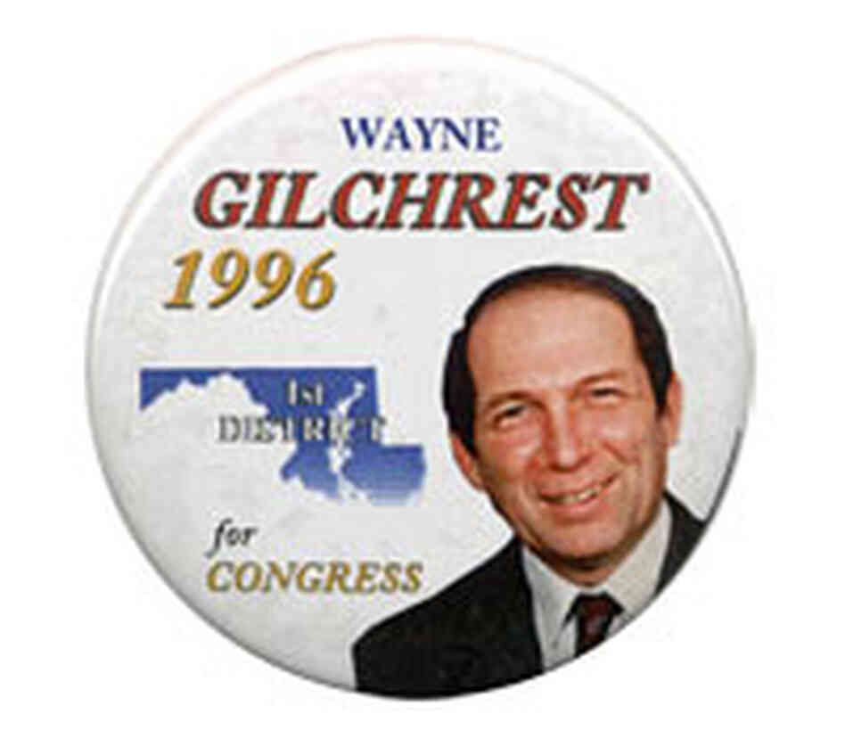 Wayne Gilchrest button Wayne Gilchrest button