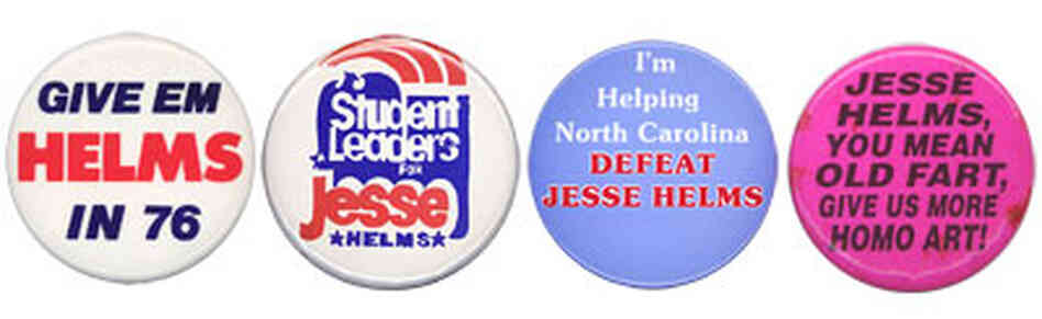Campaign buttons for and against Jesse Helms. Campaign buttons for and against Jesse Helms.