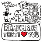 Remember That I Love You Remember That I Love You