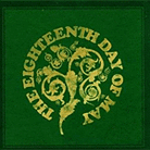 The Eighteenth Day of May The Eighteenth Day of May
