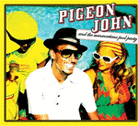 Pigeon John...and the Summertime Pool Party Pigeon John...and the Summertime Pool Party