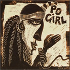 Po' Girl Po' Girl