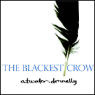 The Blackest Crow The Blackest Crow