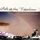 Ash in the Rainbow Ash in the Rainbow