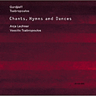 Chants, Hymns and Dances Chants, Hymns and Dances