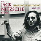Hearing is Believing: The Jack Nitzsche Story 1962-1979 Hearing is Believing: The Jack Nitzsche Story 1962-1979