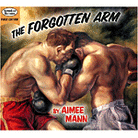 The Forgotten Arm The Forgotten Arm