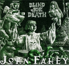 The Transfiguration of Blind Joe Death