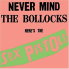 Never Mind the Bollocks Never Mind the Bollocks