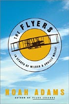 Cover for Noah Adams' book 'The Flyers: In Search of Wilbur and Orville Wright'