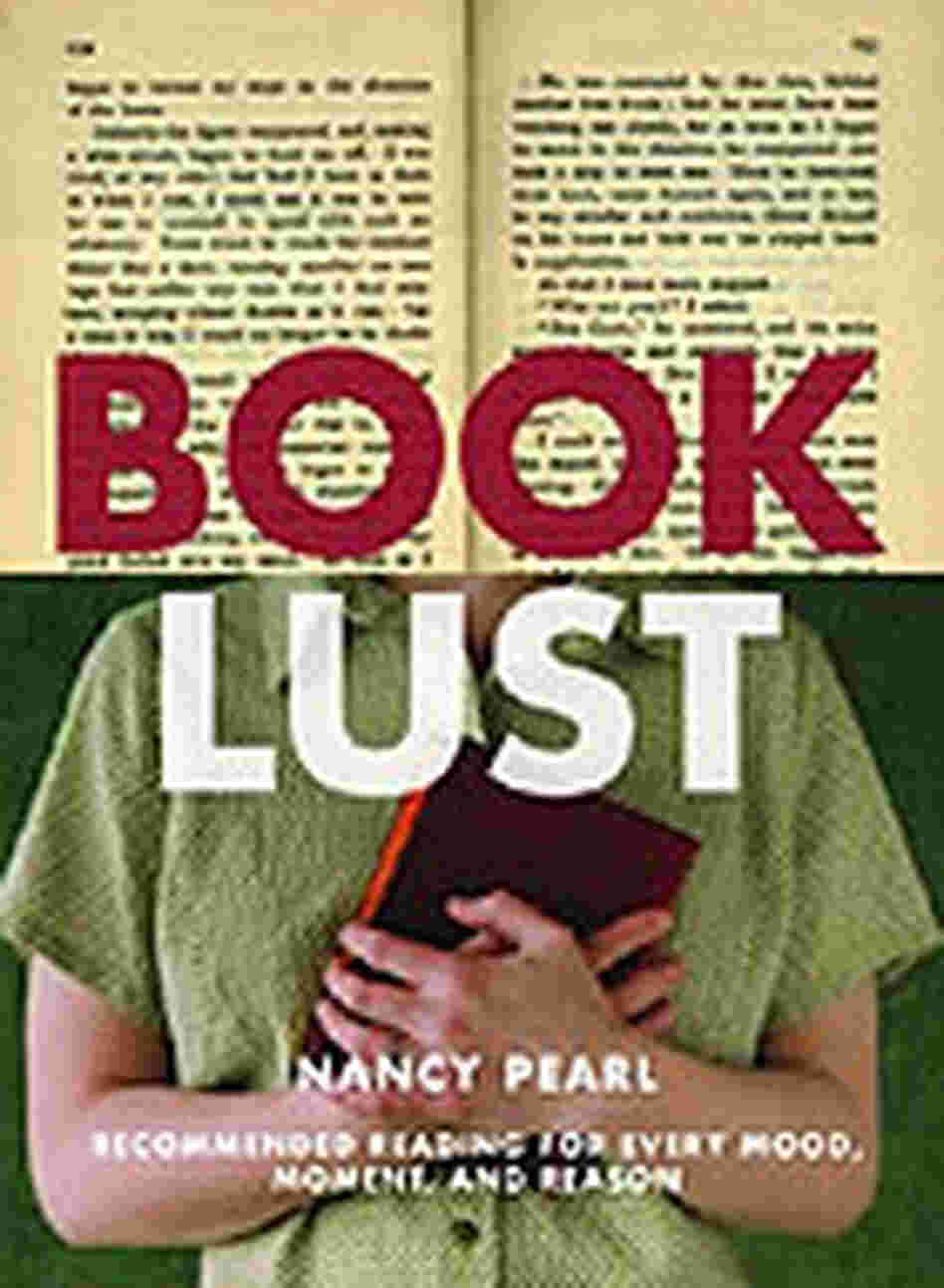 Nancy Pearl's new book, Book Lust, due out later this month. Nancy Pearl's new book, Book Lust, due out later this month.