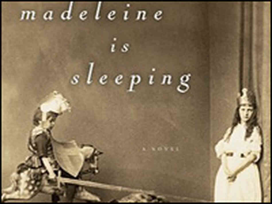 'Madeleine is Sleeping' by Sarah Shun-lien Bynum 'Madeleine is Sleeping' by Sarah Shun-lien Bynum