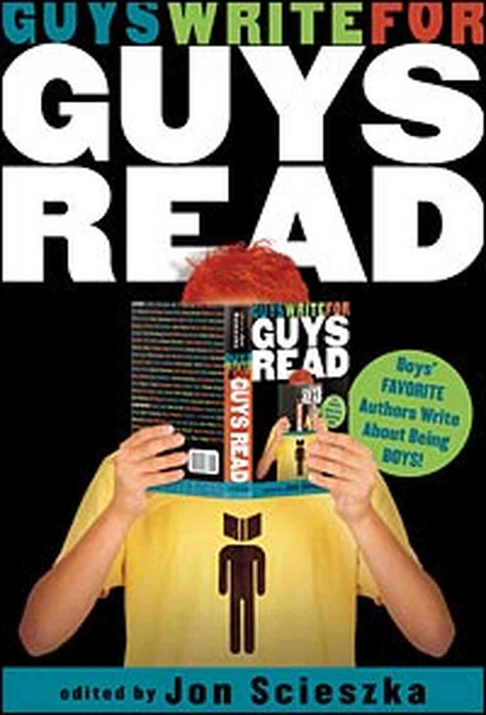 'Guys Write for Guys Read' edited by Jon Scieszka 'Guys Write for Guys Read' edited by Jon Scieszka