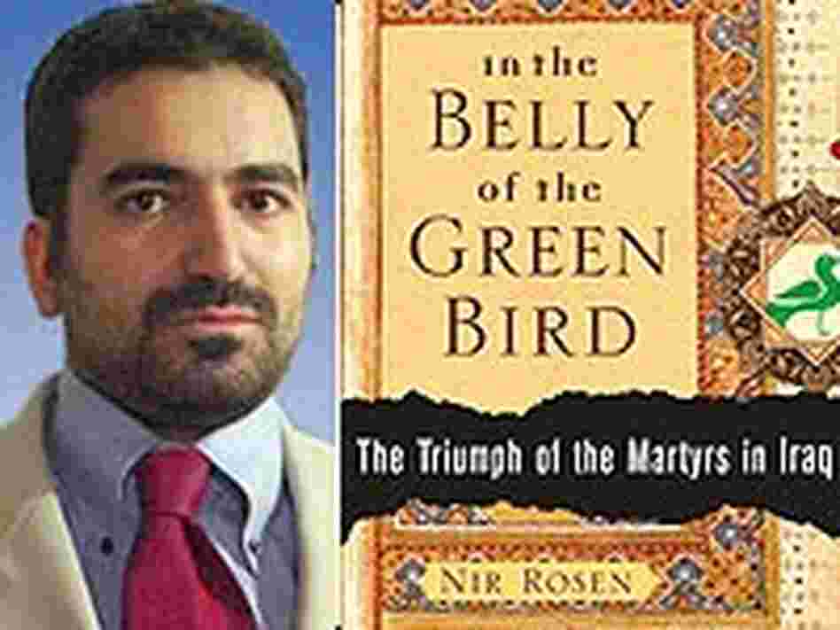 Nir Rosen and the cover of 'In the Belly of the Green Bird' Nir Rosen and the cover of 'In the Belly of the Green Bird'