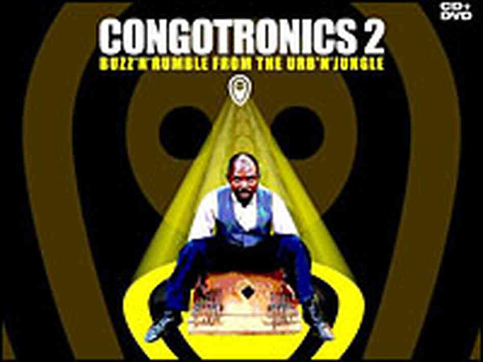 'Congotronics 2: Buzz 'n' Rumble from the Urb 'n' Jungle' 'Congotronics 2: Buzz 'n' Rumble from the Urb 'n' Jungle'
